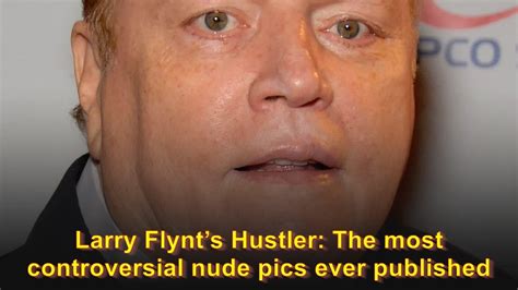 girls nude|Larry Flynts Hustler: Most controversial nude pics ever published